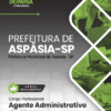Agente Administrativo Aspásia SP | Apostila 2026
