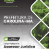 Assessor Jurídico Carolina MA | Apostila 2026
