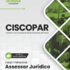 Assessor Jurídico CISCOPAR | Apostila 2026