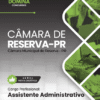 Assistente Administrativo Câmara Reserva PR | Apostila 2026