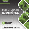 Assistente Social Iomerê SC | Apostila 2026