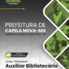 Auxiliar Bibliotecário Capela Nova MG | Apostila 2026