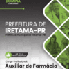 Auxiliar de Farmácia Iretama PR | Apostila 2026