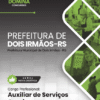 Auxiliar de Serviços Gerais Dois Irmãos RS | Apostila 2026 3 Auxiliar de Serviços Gerais Dois Irmãos RS | Apostila 2026