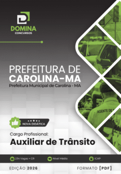 Auxiliar de Trânsito Carolina MA | Apostila 2026