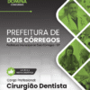 Cirurgião Dentista Dois Córregos SP | Apostila 2026