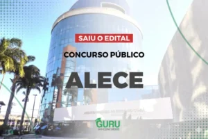 Concurso ALECE – Assembleia Legislativa do Estado do Ceará