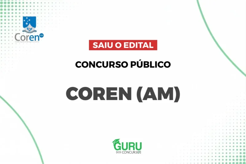 COREN-AM: Edital com 9 Vagas Nível Superior e Salários de R$ 4,7 Mil!
