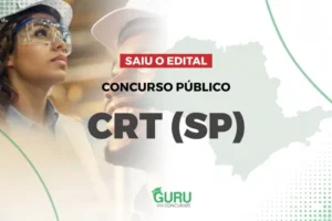 Concurso CRT SP 2026: Edital Publicado! 710 Vagas e Salários de Até R$10 Mil