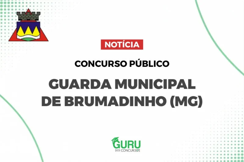 Concurso Guarda Civil Municipal de Brumadinho
