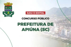 Concurso Prefeitura Apiúna (SC): Salários de até R$ 17,7 Mil!