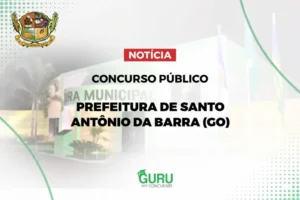 Concurso Santo Antônio da Barra (GO): Salários e Vagas JÁ!