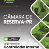 Controlador Interno Câmara Reserva PR | Apostila 2026