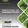 Cuidador Social Bragança Paulista SP | Apostila 2026