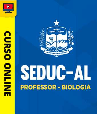 Curso Preparatório: Seduc-AL - Professor - Biologia | Completo 2026 1 Curso Preparatório: Seduc-AL - Professor - Biologia | Completo 2026