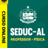Curso Preparatório: Seduc-AL - Professor - Física | Completo 2026 3 Curso Preparatório: Seduc-AL - Professor - Física | Completo 2026