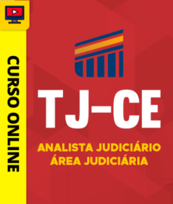 Curso Preparatório: TJ-CE - Analista Judiciário - Área Judiciária | Completo 2026