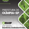 Dentista Endodontista Olímpia SP | Apostila 2026