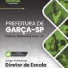 Diretor de Escola Garça SP | Apostila 2026