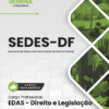 EDAS Direito e Legislação SEDES DF | Apostila 2026