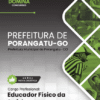 Educador Físico da Saúde Porangatu GO | Apostila 2026