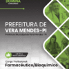 Farmacêutico Bioquímico Vera Mendes PI | Apostila 2026