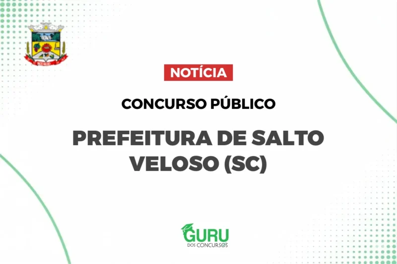 Concurso Prefeitura de Salto Veloso (SC)