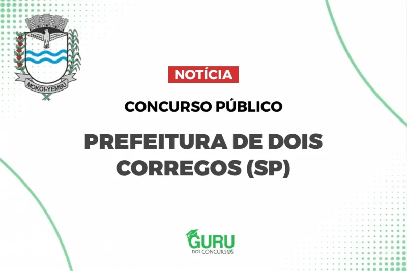 Concurso Prefeitura de Dois Córregos SP