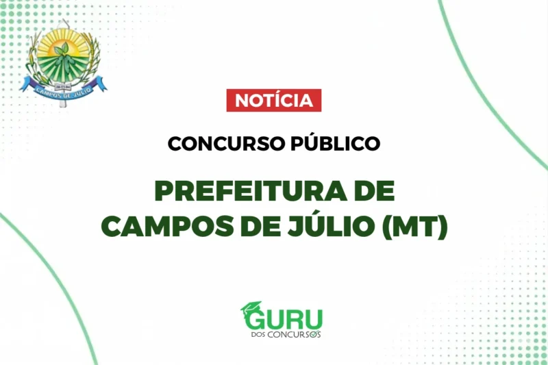 Prefeitura de Campos de Júlio (MT): Salários de até R$ 22 mil! 1 featured 179