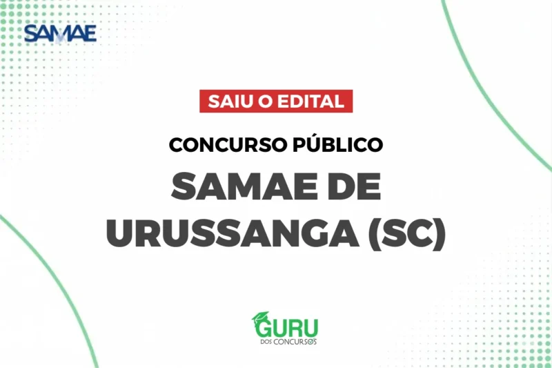 Concurso SAMAE Urussanga: Edital com 12 Vagas e R$5.518!