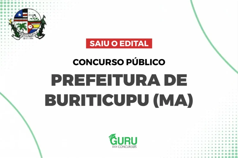 Concurso Buriticupu (MA): Edital mais de 3 mil vagas e até R$ 12 mil!