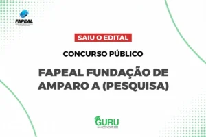 Concurso FAPEAL AL: Salário de R$5,7 Mil! Edital Publicado!
