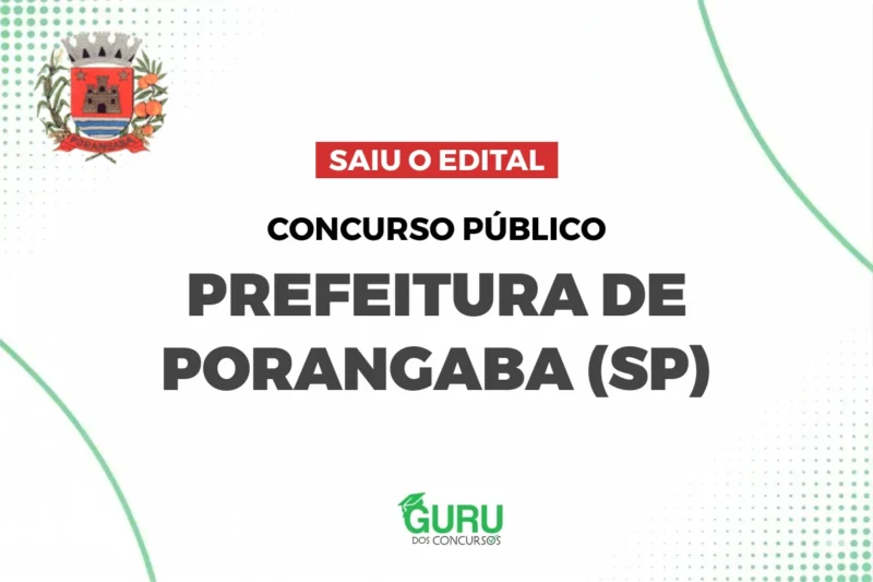 Concurso Porangaba (SP): Edital com salários até R$9.128! Vagas!