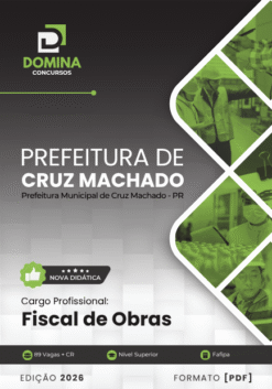 Fiscal de Obras Cruz Machado PR | Apostila 2026