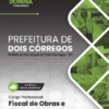 Fiscal de Obras e Posturas Dois Córregos SP | Apostila 2026