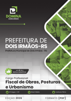 Fiscal de Obras Posturas e Urbanismo Dois Irmãos RS | Apostila 2026