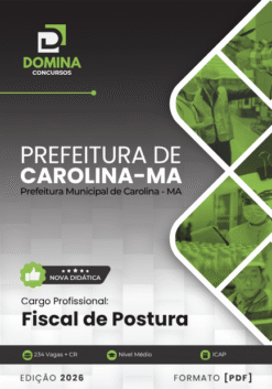 Fiscal de Postura Carolina MA | Apostila 2026