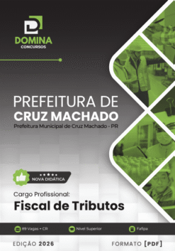 Fiscal de Tributos Cruz Machado PR | Apostila 2026