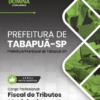 Fiscal de Tributos Municipais Tabapuã SP | Apostila 2026