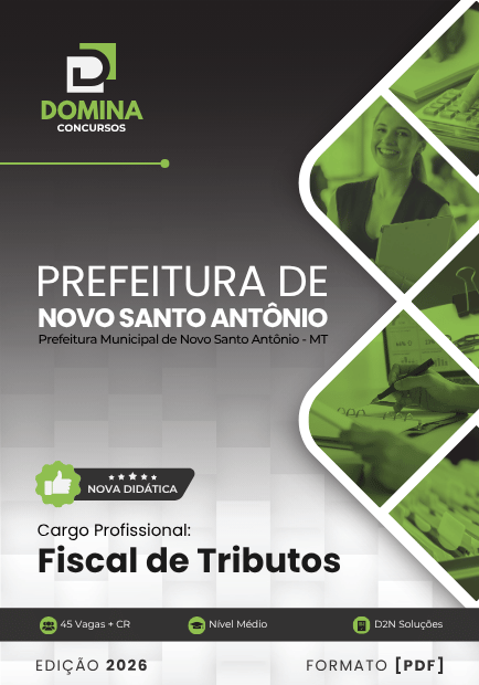Fiscal de Tributos Novo Santo Antônio MT | Apostila 2026 1 Fiscal de Tributos Novo Santo Antônio MT | Apostila 2026