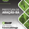 Fonoaudiólogo Araçás BA | Apostila 2026 2 Fonoaudiólogo Araçás BA | Apostila 2026