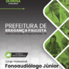 Fonoaudiólogo Bragança Paulista SP | Apostila 2026