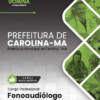 Fonoaudiólogo Carolina MA | Apostila 2026 2 Fonoaudiólogo Carolina MA | Apostila 2026