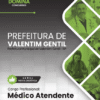 Médico Atendente Valentim Gentil SP | Apostila 2026