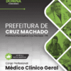 Médico Clínico Geral Cruz Machado PR | Apostila 2026 2 Médico Clínico Geral Cruz Machado PR | Apostila 2026