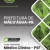 Médico Clínico PSF Mãe D’Água PB | Apostila 2026