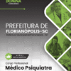 Médico Psiquiatra Florianópolis SC | Apostila 2026 2 Médico Psiquiatra Florianópolis SC | Apostila 2026
