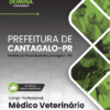 Médico Veterinário Cantagalo PR | Apostila 2026