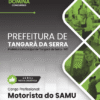 Motorista SAMU Tangará da Serra MT | Apostila 2026
