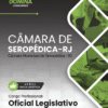 Oficial Legislativo Câmara Seropédica RJ | Apostila 2026